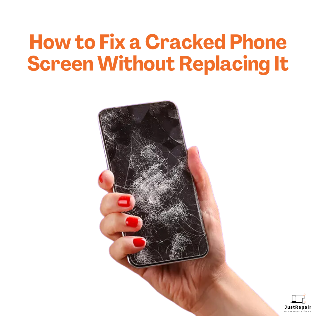 How to fix a cracked phone screen without replacing it justrepair